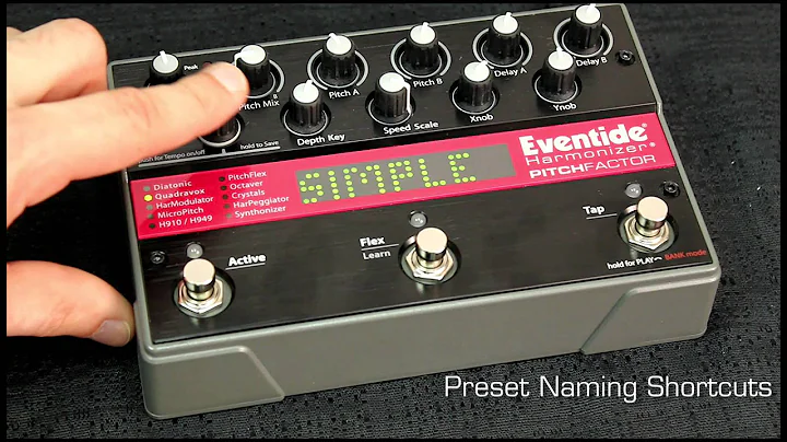 Preset Naming Shortcuts: Eventide Factor Series Stompbox V3 Tutorial 3