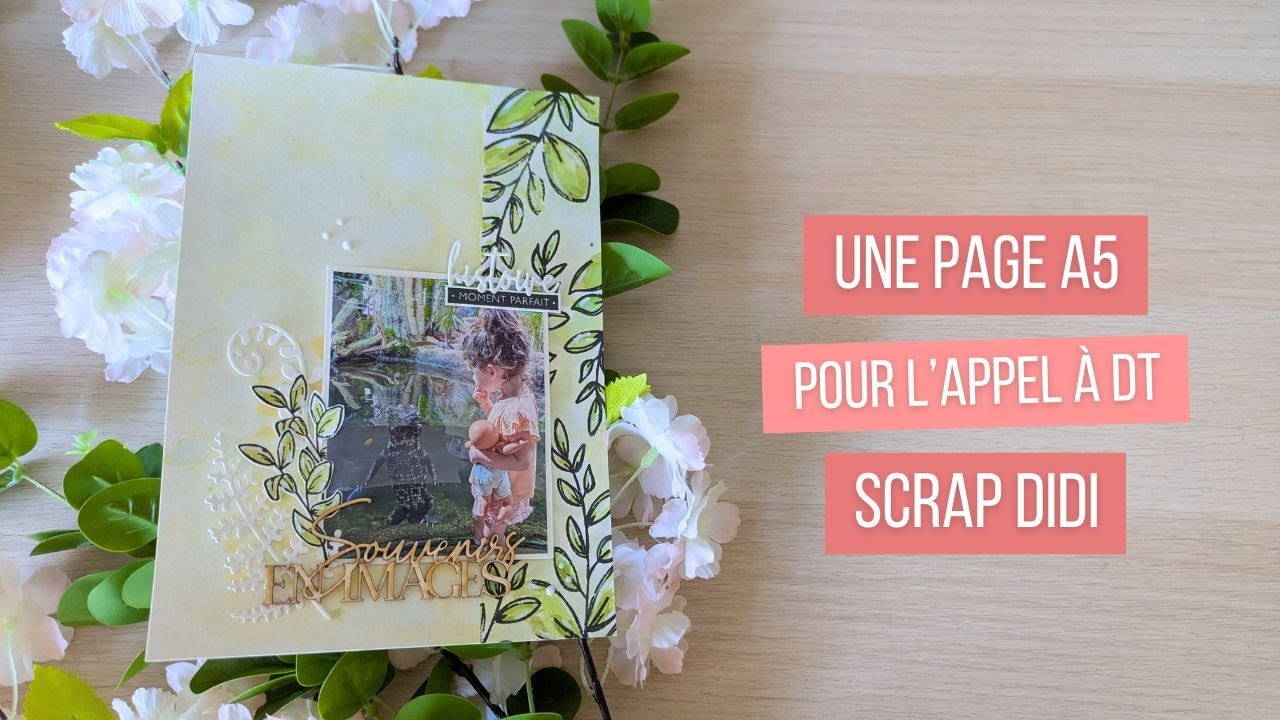 TUTORIEL Une page A5 pour l'appel à DT Scrap Didi 