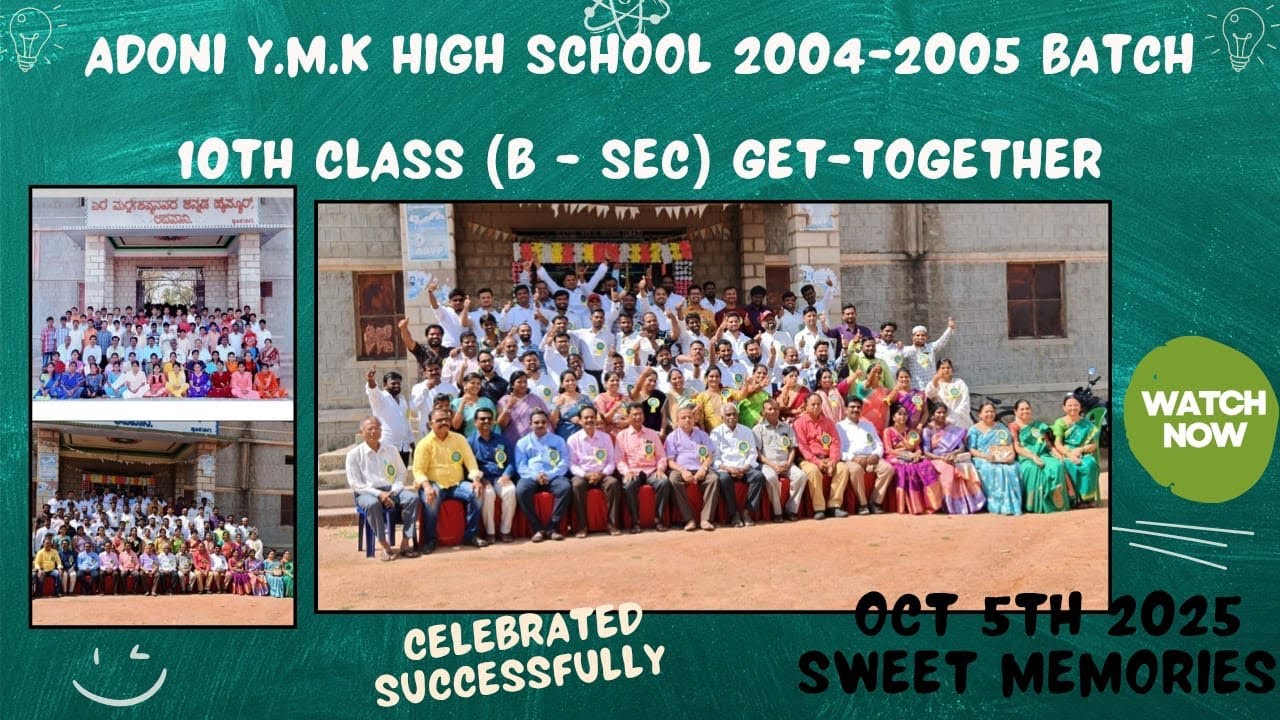 Adoni Y.M.K High School 2004 - 2005 Batch Get - together 10th Class ( B Sec) 