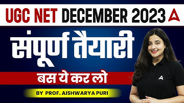 UGC NET DECEMBER 2023 I संपूर्ण तैयारीबस ये कर लो I By  Prof. Aishwarya Puri