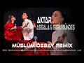 Ah Yar Çağırsan Gelmem Mi - Ebru Gündeş & Assala ( Müslüm Özbay Remix )