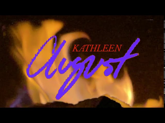 Kathleen - August (Official Visualizer) class=