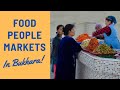 Food, people, and markets in Bukhara