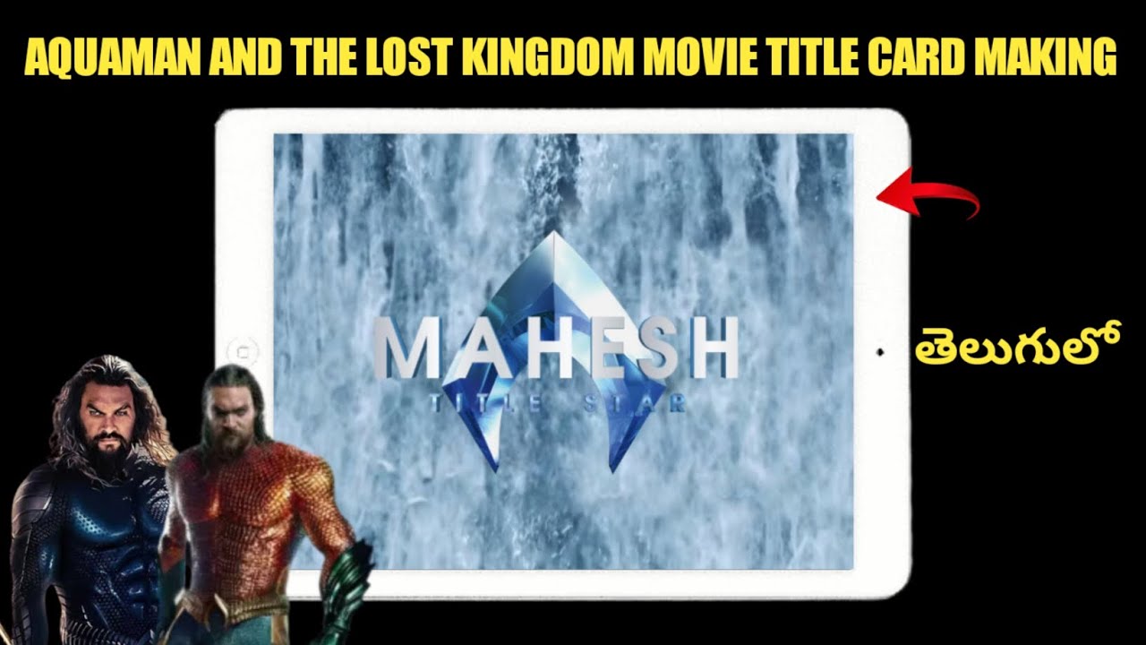 how-to-make-aquaman-and-the-lost-kingdom-movie-title-card-in-telugu