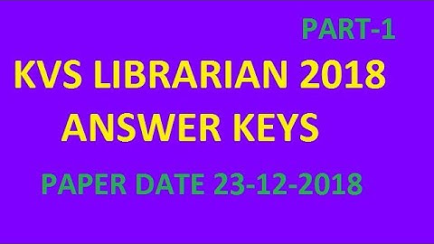 KVS Librarian 2018 ans keys pr 1I NTA NET LIBRARY SCIENCE I UGC NET LIBRARY SCIENCE I NVS LIBRARIAN