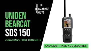 Uniden SDS150 | The Scanner Guys First Thoughts &amp; Must Have Accessories