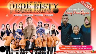 🔴 LIVE MUSIC GANJENE PANTURA 'DEDE RISTY' Pimp.DEDE RISTY | MALAM | KAMIS, 15/08/24, SONGGOM-BREBES