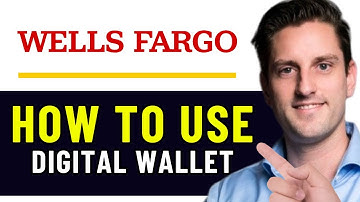 HOW TO USE WELLS FARGO DIGITAL WALLET 2025! (FULL GUIDE)
