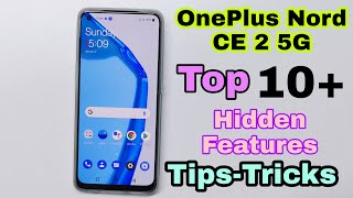 OnePlus Nord 2 CE 2 5G Top 10+ Hidden Features | OnePlus Nord CE 2 Tips-Tricks 🔥🔥🔥