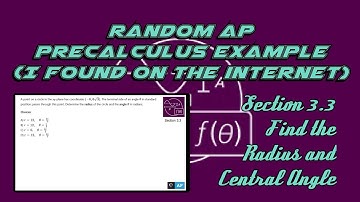 AP Precalculus Section 3.3 Example: Find the Radius and Central Angle Given a Coordinate on a Circle