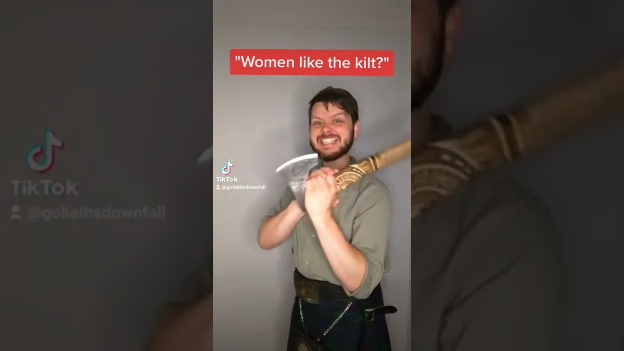 Women love Kilts, trust me.... Chowder Tiktok
