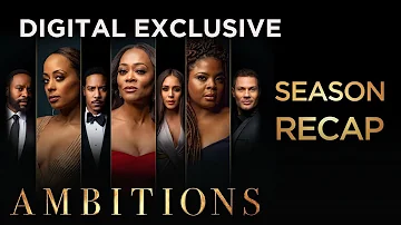 Ambitions: Season 1 Recap | Ambitions | Oprah Winfrey Network