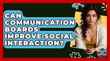 Can Communication Boards Improve Social Interaction? - Answers About Autism
