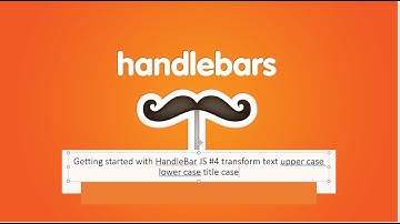 Getting started with HandleBar JS #5 Custom operator Register helper