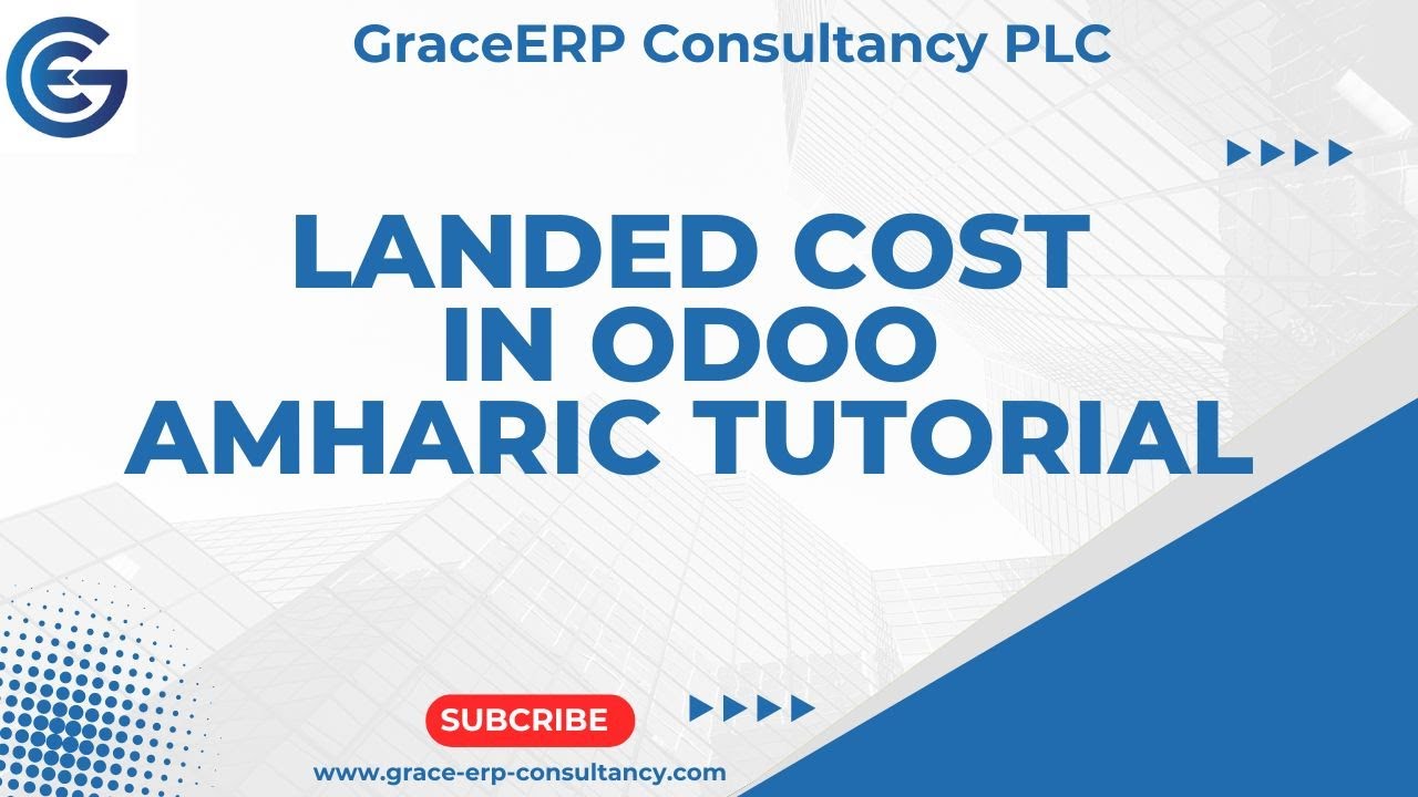 Landed Cost in Odoo 17 | Amharic Tutorial - YouTube