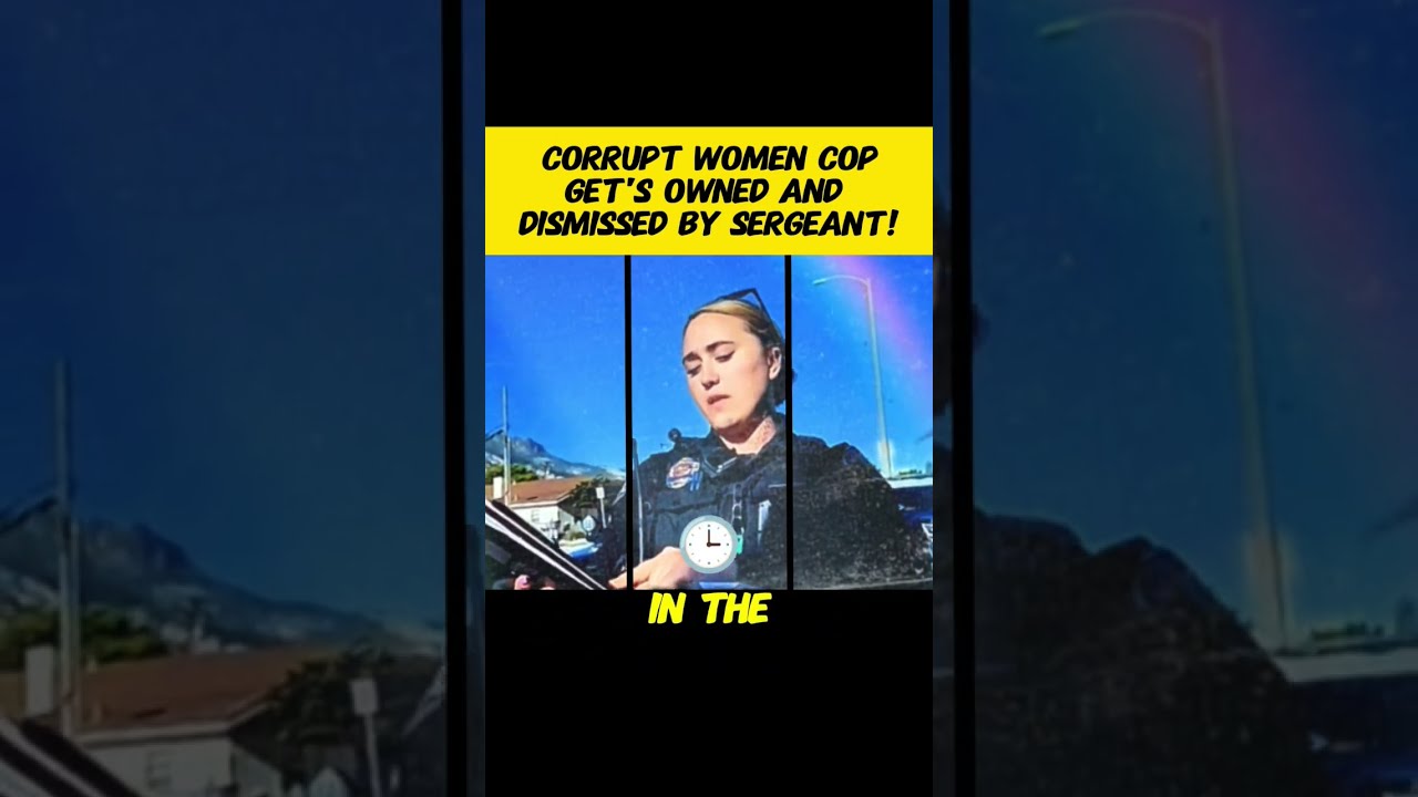 Corrupt Women Cop Get S Owned And Dismissed By Sergeant 1