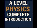 A level Physics Complete Syllabus introduction with Sir Sulaiman Shabbir
