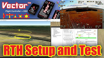 Vector RTH Setup and Test