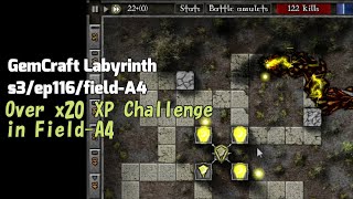 GemCraft Labyrinth Season-III/Over x20 XP Challenge/field-A4
