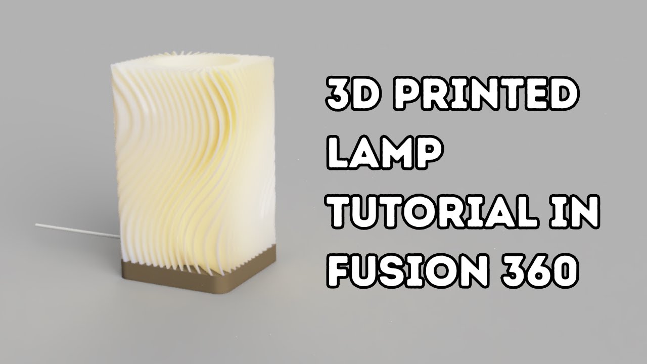 How to Design A Wavy 3D-Printed Lamp in Fusion 360