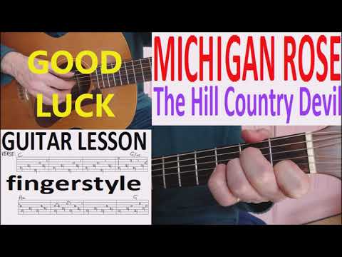 MICHIGAN ROSE - THE HILL COUNTRY DEVIL fingerstyle GUITAR LESSON
