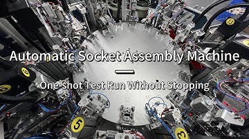 Efficient | Stable | Intelligent - Socket Automatic Assembly Machine