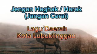 Lagu Daerah Musi Rawas - Lubuklinggau - Musi Rawas Utara | JENGAN HARAK