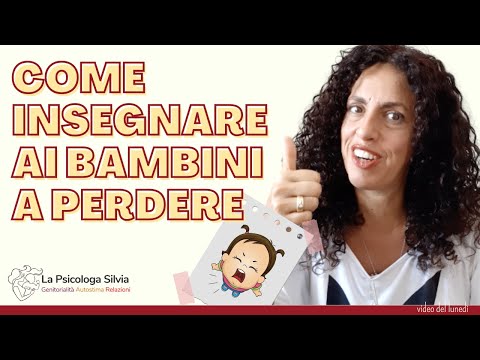 Video: Come Insegnare A Un Bambino A Perdere