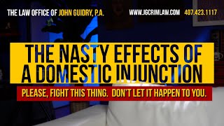 The Nasty Effects of a Domestic Violence Injunction