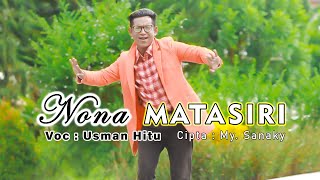 Nona Matasiri - Usman Hitu || Lagu Joget Ambon Terbaru