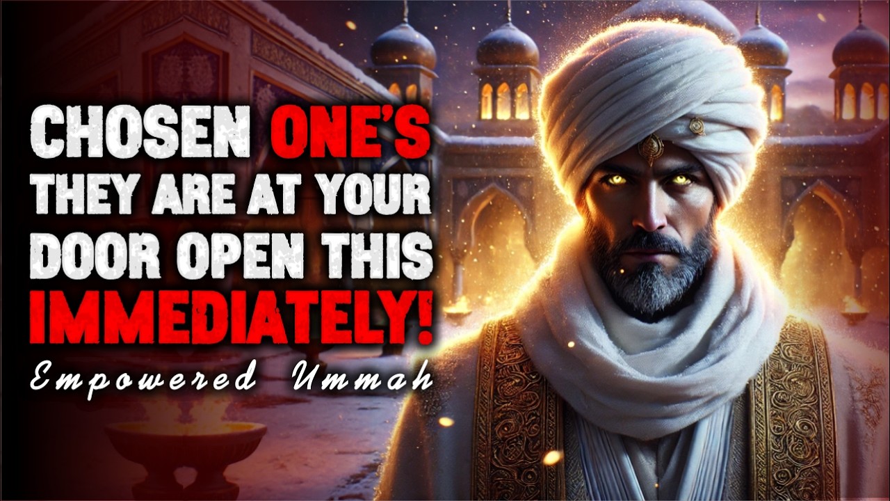 Chosen Ones, ALLAH Says Someone Is Coming To Your Door — A Surprise Will Change Everything | ISLAM