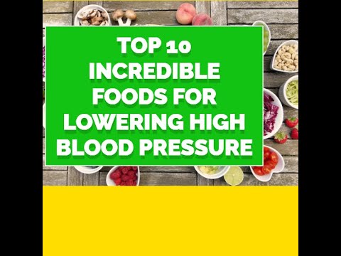 Top 10 Incredible Foods for Lowering High Blood Pressure - YouTube