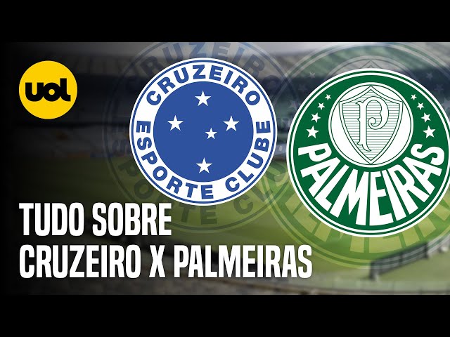 Cruzeiro x Palmeiras: onde assistir ao vivo ao jogo do Brasileirão