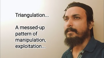 Triangulation, a messed-up pattern of manipulation, exploitation | #triangulation #selfawareness