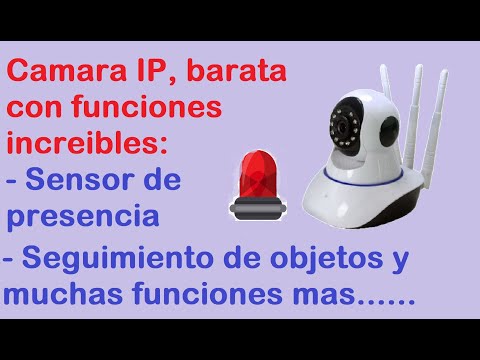 CONFIGURA FUNCIONES DE LA CAMARA IP ROBOTICA,...SENSOR DE MOVIMIENTO, SEGUIMIENTO DE OBJETOS, ETC.