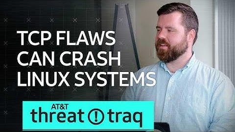 6/20/19 SACK TCP Flaws Can Crash Linux Systems | AT&T ThreatTraq
