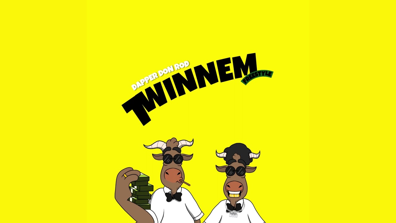 Dapper Don Rod - Twinnem (FREESTYLE)