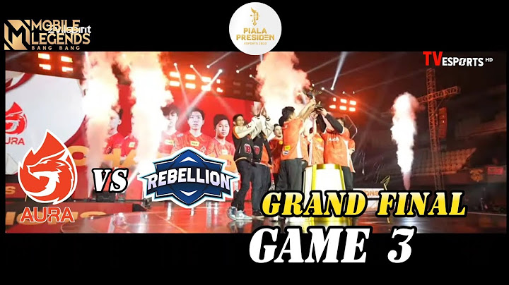 GRAND FINAL | AURA FIRE vs REBELLION ZION | GAME 3 | PIALA PRESIDEN