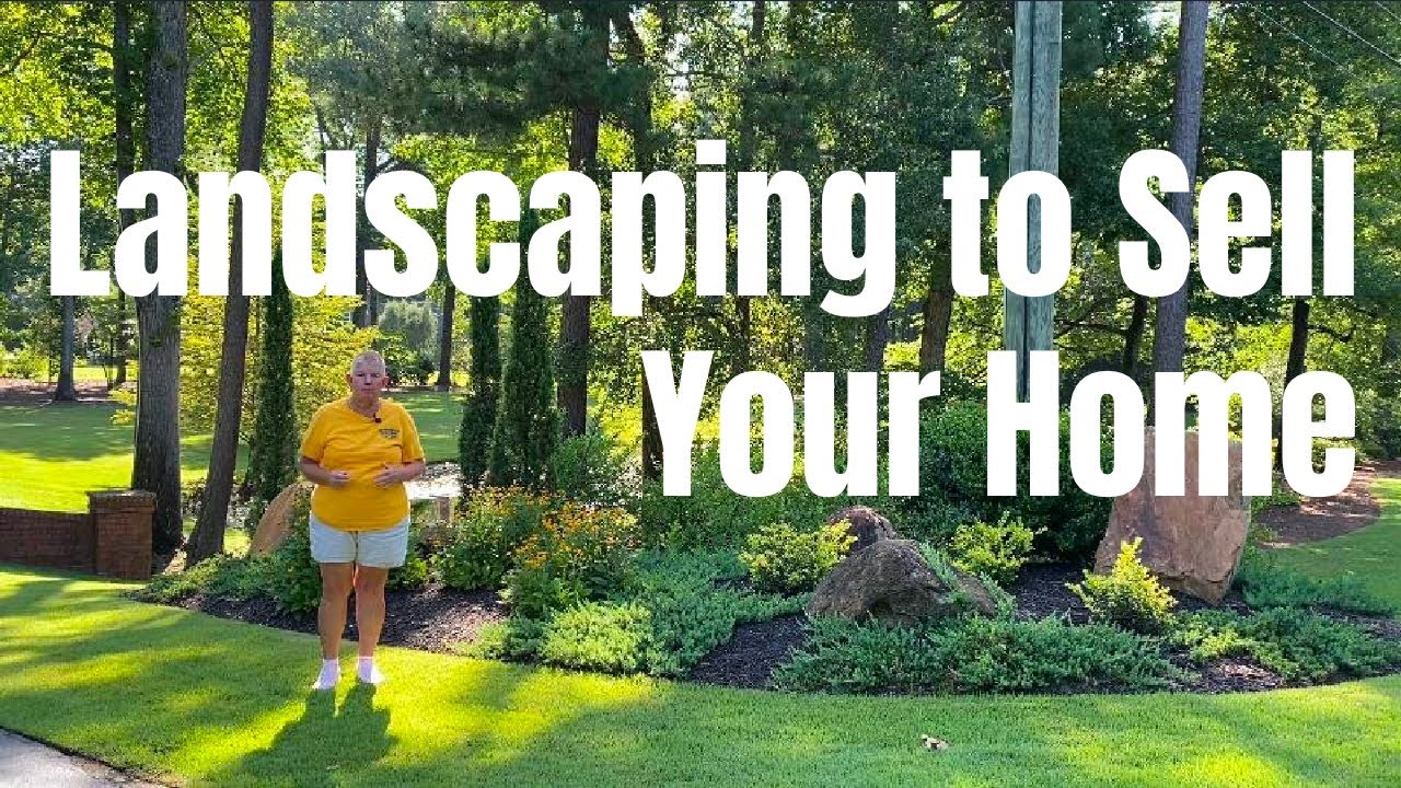 How to Get Your House Ready to Sell | Landscaping That Will Sell Your Home
