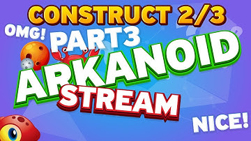 ARKANOID 3, доделываем игру на Construct 2