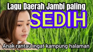 Download Lagu Lagu Daerah Jambi paling sedih MP3 Download Lagu Lagu Daerah Jambi paling sedih MP3