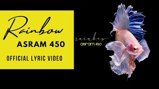 ASRAM450 RAINBOW: Yoken Remix (Official Lyric Video)