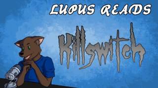 "Killswitch" by the Archivist - Creepy Pasta Narration
