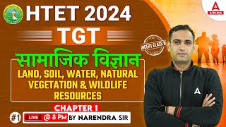 HTET Social Science Class | Haryana TET TGT Land, Soil, Water, Natural Vegetation {Chapter 2} #1