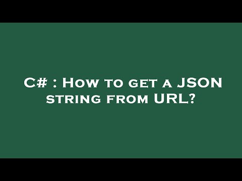 C# : How to get a JSON string from URL?