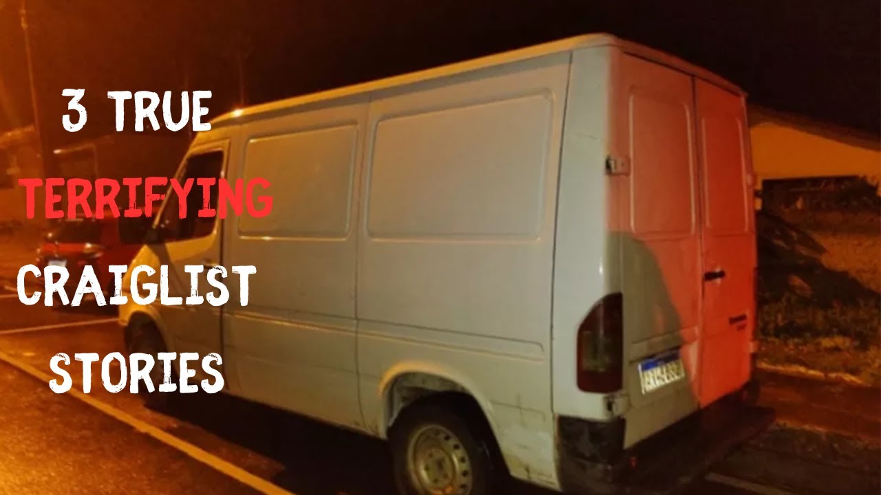 3 Terrifying Craigslist Encounters You Won’t Believe YouTube