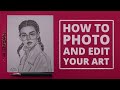 How to Photograph Your Drawings