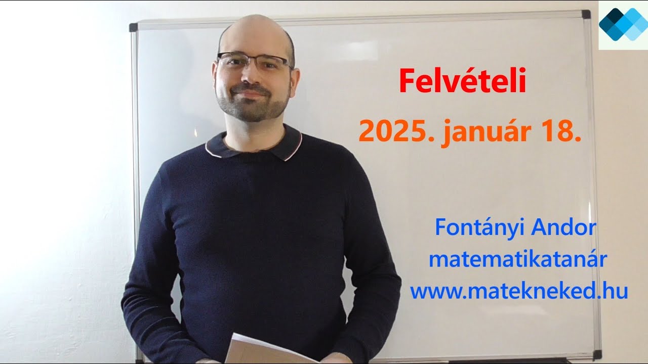 8. évfolyamos központi matek felvételi megoldása - 2025. január 18.