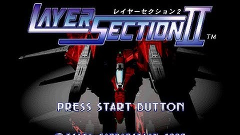 [gameplay] Layer Section II / 2, Stage 1 and intro (Sega Saturn)