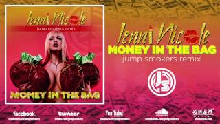 Jenni Nicole "Money In The Bag" Jump Smokers Remix